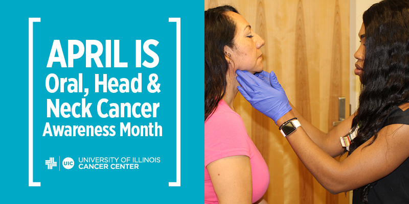 April is Oral Head and Neck Cancer Awareness Month graphic with a photo of an examination