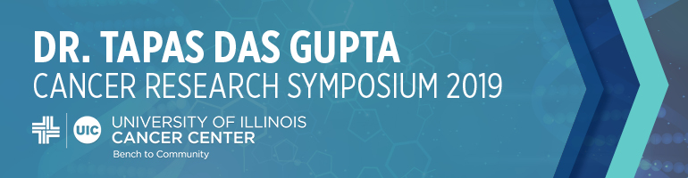 Dr. Tapas Das Gupta Cancer Research Symposium 2019