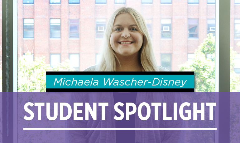 Michaela Wascher-Disney Student Spotlight