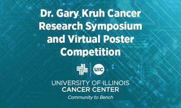Dr. Gary Kruh Cancer Research Symposium and Virtual Poster Competition graphic with the UI Cancer Center logo