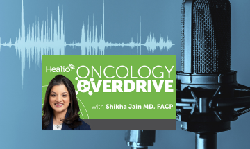 Oncology Overdrive graphic with Shikha Jain, MD photo and a podcast microphone