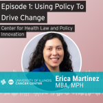 Using Policy to Drive Change Erica Martinez photo