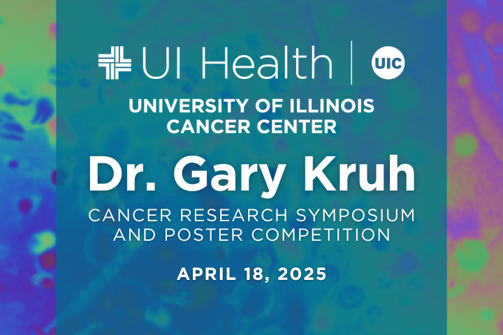 Dr. Gary Kruh Cancer Research Symposium and Poster Competition April 18, 2025