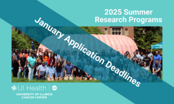 Image that is a reminder of January application deadlines for University of Illinois Cancer Center 2025 summer research programs.